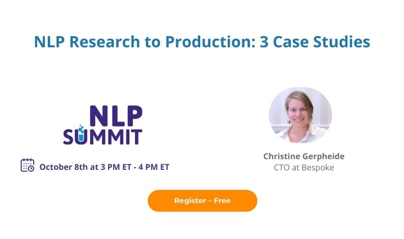 3 Case Studies | NLP Research to Production | NLP Summit