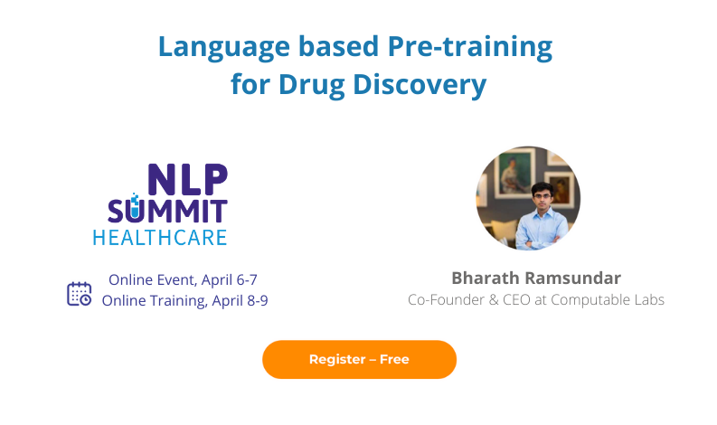 Language based Pre-training for Drug Discovery I Healthcare NLP Summit